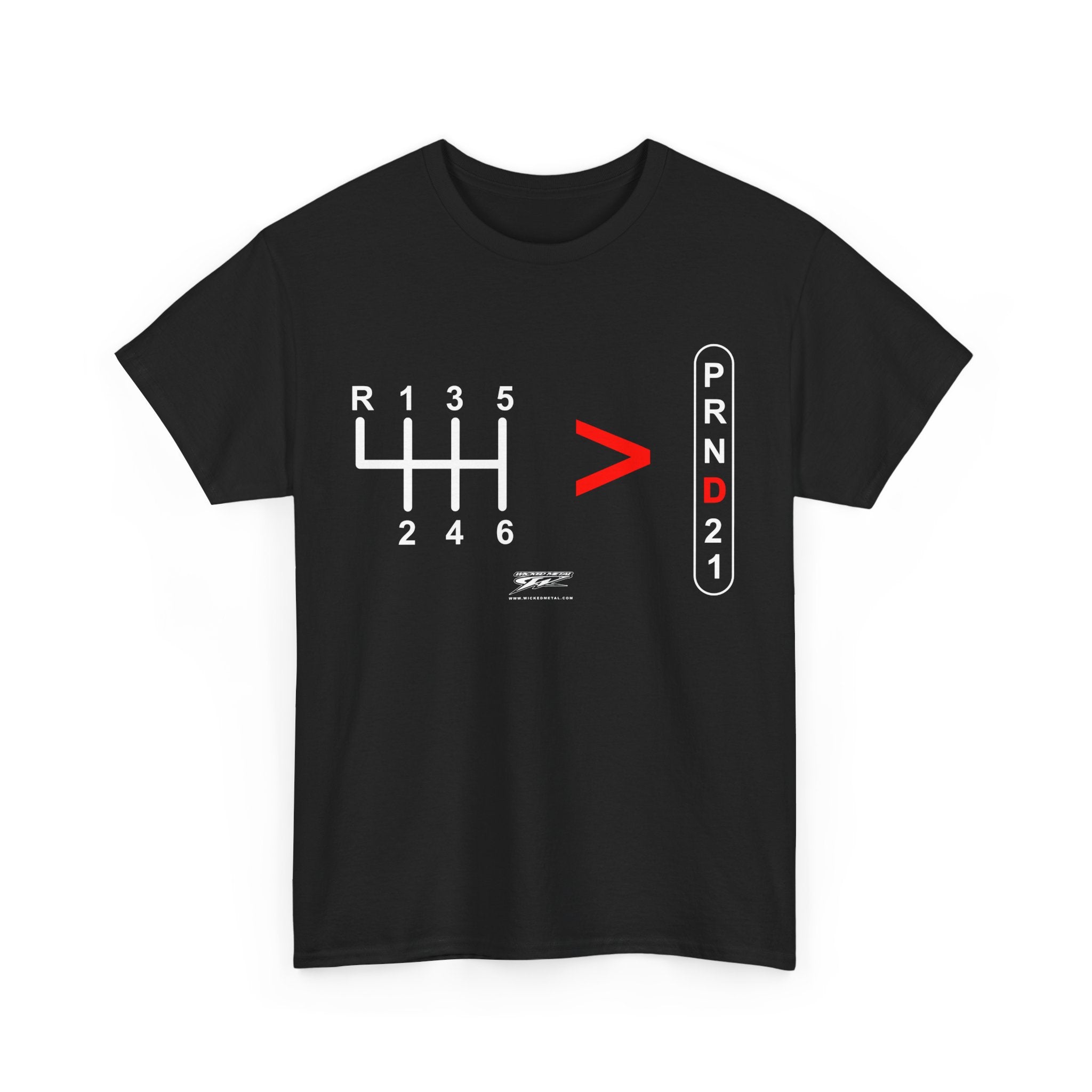 Stick Shift, Straight Drive is greater than automatic t-shirt - Wicked - Wicked Metal