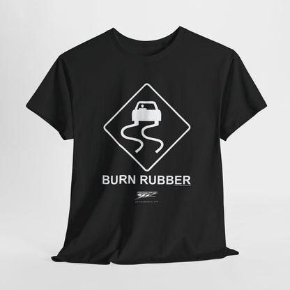 Burn Rubber Sign t-shirt, tuner car shirts, Street racing, muscle car - Wicked Metal