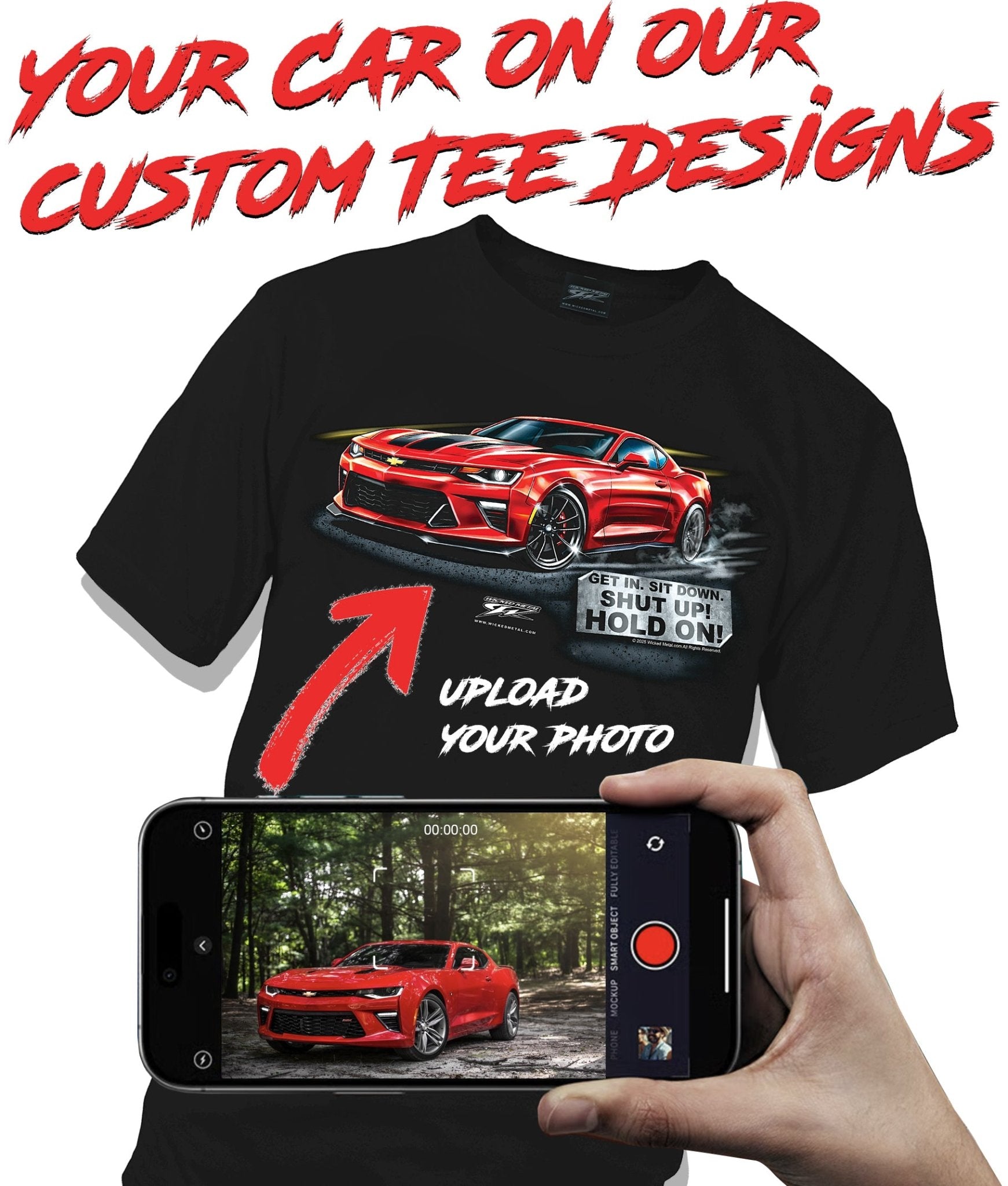 Custom Car t-shirt - Your Car on Our Custom "Hold On" Tee Design - Wicked Metal - Wicked Metal