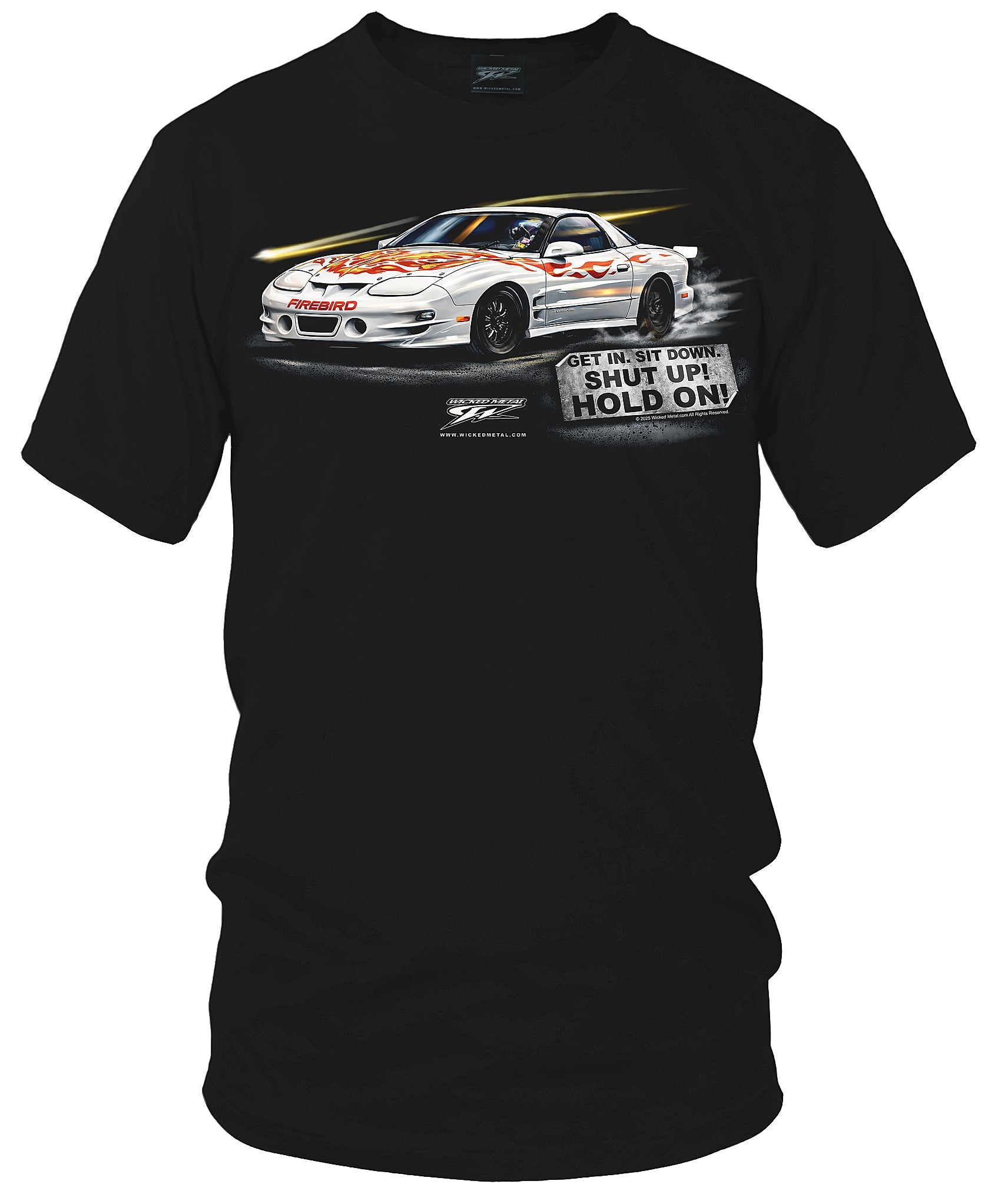 Firebird Drag Car Customer Car - T-Shirt With My Car On It - Hold On - Wicked Metal