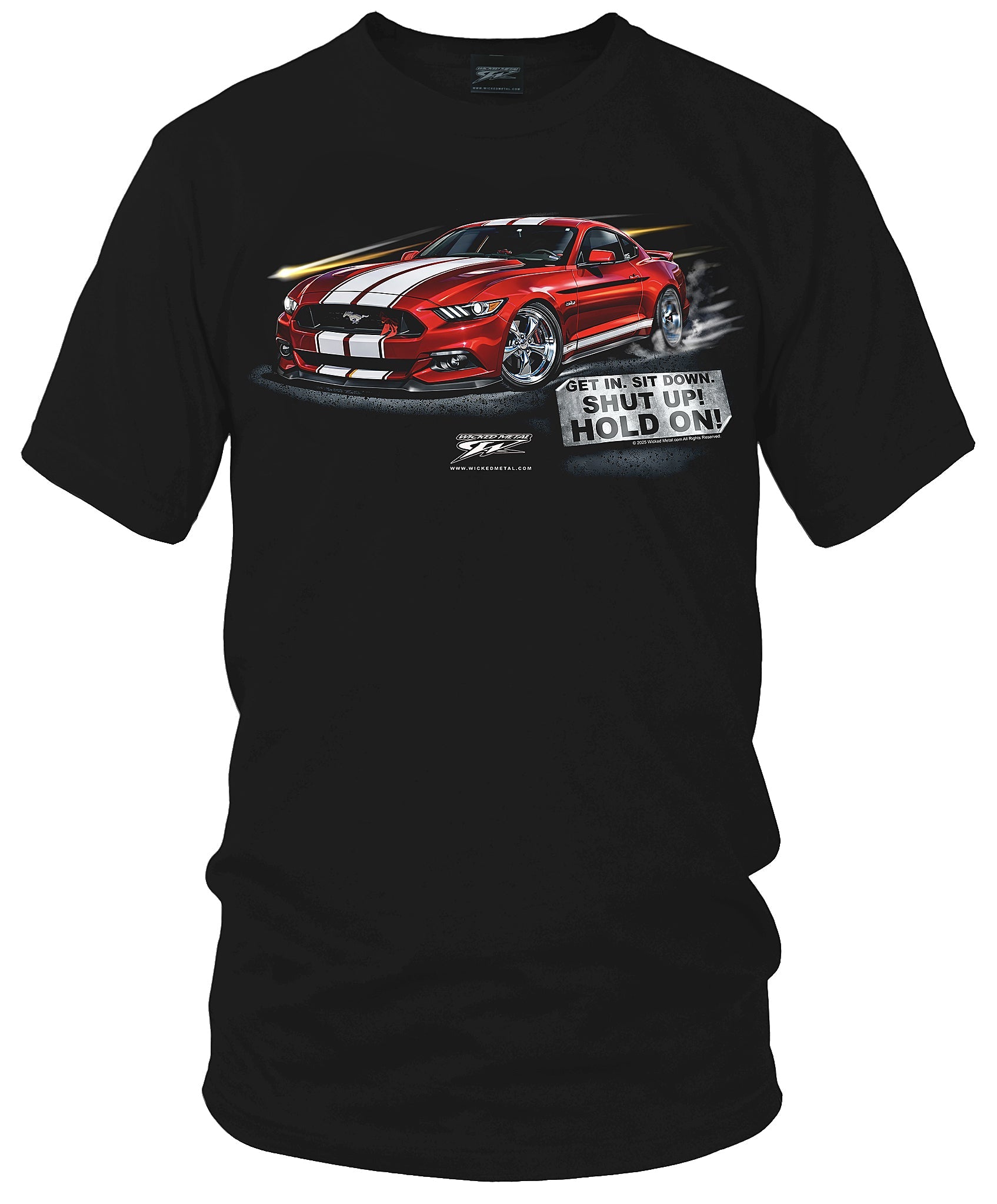 Mustang 6th Gen Customer Car - T-Shirt With My Car On It - Hold On - Wicked Metal